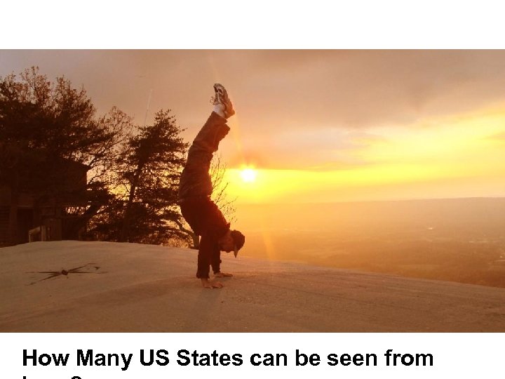 How Many US States can be seen from 