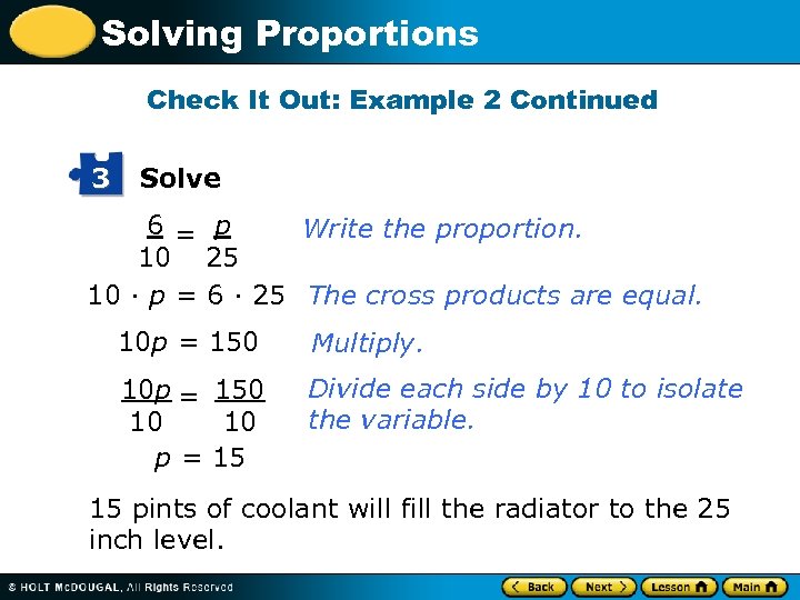 Solving Proportions Check It Out: Example 2 Continued 3 Solve 6 = p Write