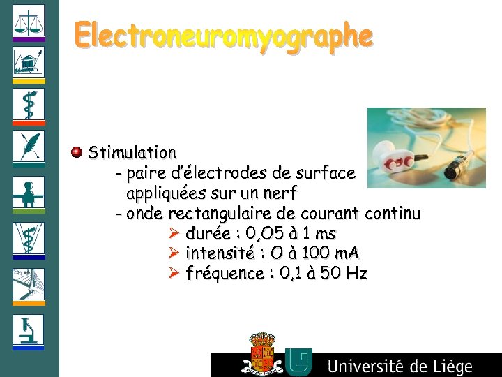 Stimulation - paire d’électrodes de surface appliquées sur un nerf - onde rectangulaire de