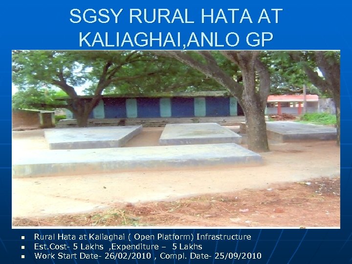 SGSY RURAL HATA AT KALIAGHAI, ANLO GP n n n Rural Hata at Kaliaghai