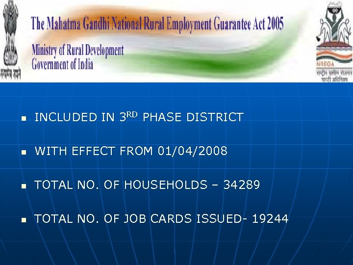 n INCLUDED IN 3 RD PHASE DISTRICT n WITH EFFECT FROM 01/04/2008 n TOTAL