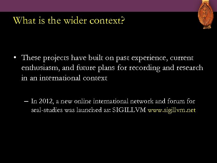 What is the wider context? • These projects have built on past experience, current