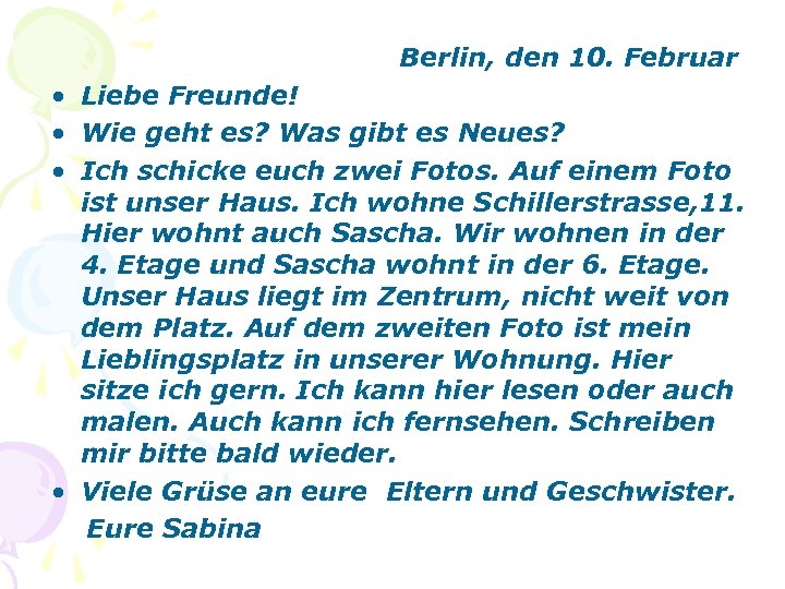 Berlin, den 10. Februar • Liebe Freunde! • Wie geht es? Was gibt es