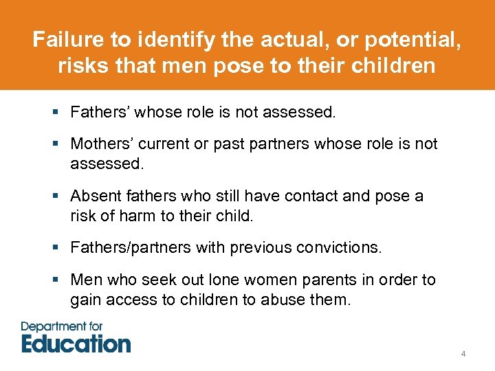 Failure to identify the actual, or potential, risks that men pose to their children
