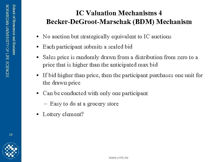 School of Economics and Business NORWEGIAN UNIVERSITY OF LIFE SCIENCES IC Valuation Mechanisms 4