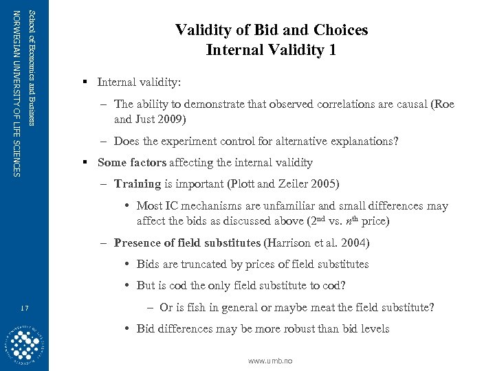 School of Economics and Business NORWEGIAN UNIVERSITY OF LIFE SCIENCES Validity of Bid and