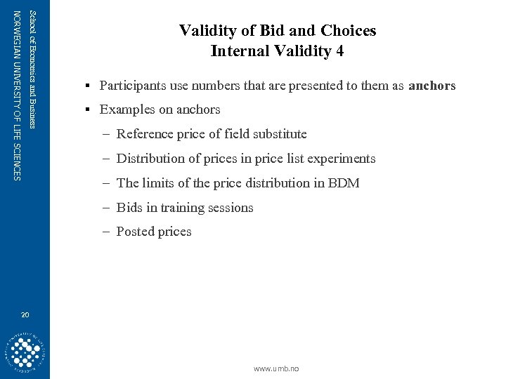 School of Economics and Business NORWEGIAN UNIVERSITY OF LIFE SCIENCES Validity of Bid and