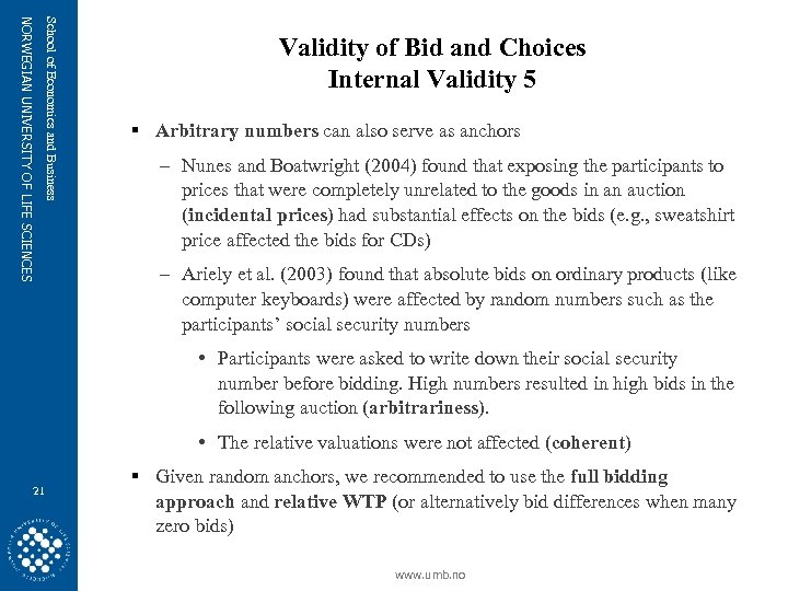 School of Economics and Business NORWEGIAN UNIVERSITY OF LIFE SCIENCES Validity of Bid and