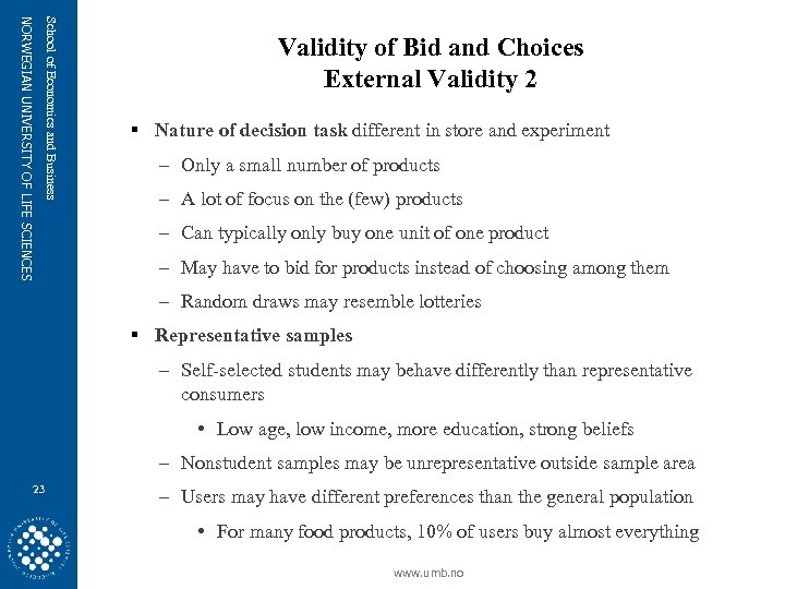 School of Economics and Business NORWEGIAN UNIVERSITY OF LIFE SCIENCES Validity of Bid and
