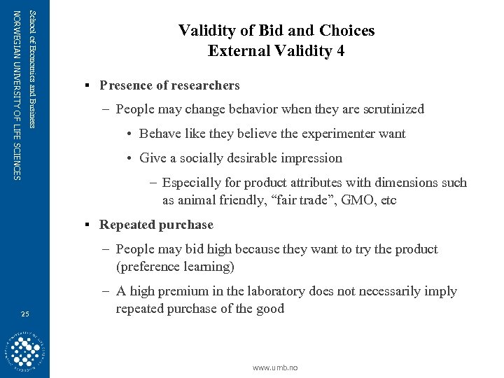 School of Economics and Business NORWEGIAN UNIVERSITY OF LIFE SCIENCES Validity of Bid and