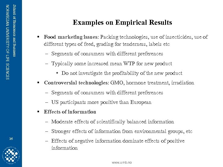 School of Economics and Business NORWEGIAN UNIVERSITY OF LIFE SCIENCES Examples on Empirical Results
