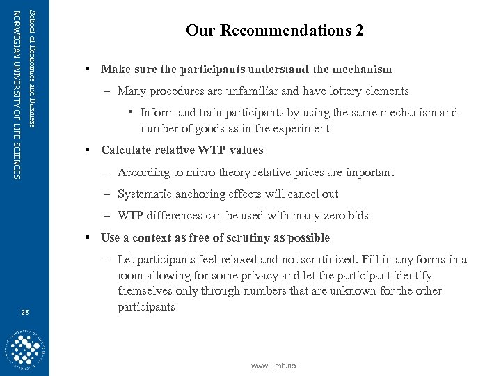 School of Economics and Business NORWEGIAN UNIVERSITY OF LIFE SCIENCES Our Recommendations 2 §