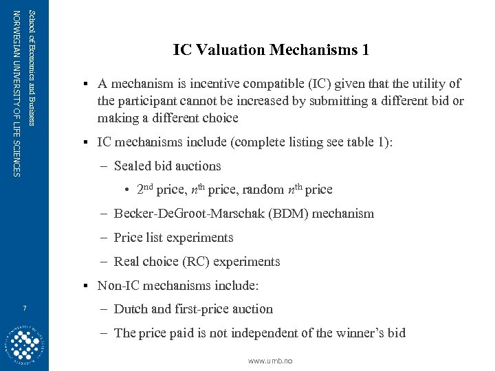 School of Economics and Business NORWEGIAN UNIVERSITY OF LIFE SCIENCES IC Valuation Mechanisms 1