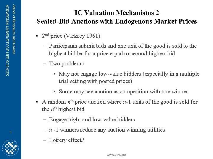 School of Economics and Business NORWEGIAN UNIVERSITY OF LIFE SCIENCES IC Valuation Mechanisms 2