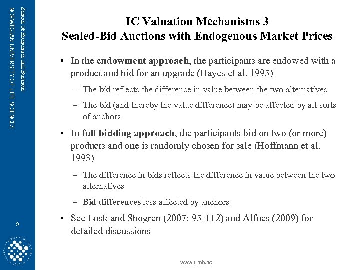 School of Economics and Business NORWEGIAN UNIVERSITY OF LIFE SCIENCES IC Valuation Mechanisms 3
