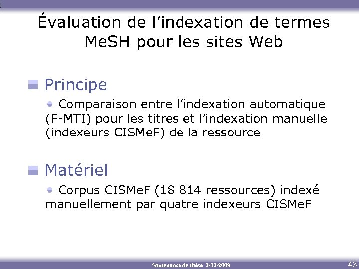 Évaluation de l’indexation de termes Me. SH pour les sites Web Principe Comparaison entre