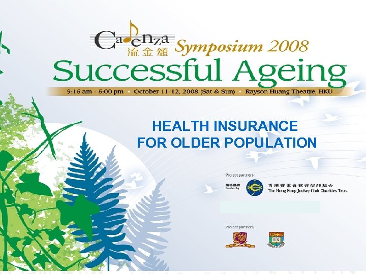 HEALTH INSURANCE FOR OLDER POPULATION 