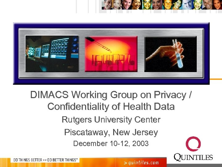 DIMACS Working Group on Privacy / Confidentiality of Health Data Rutgers University Center Piscataway,