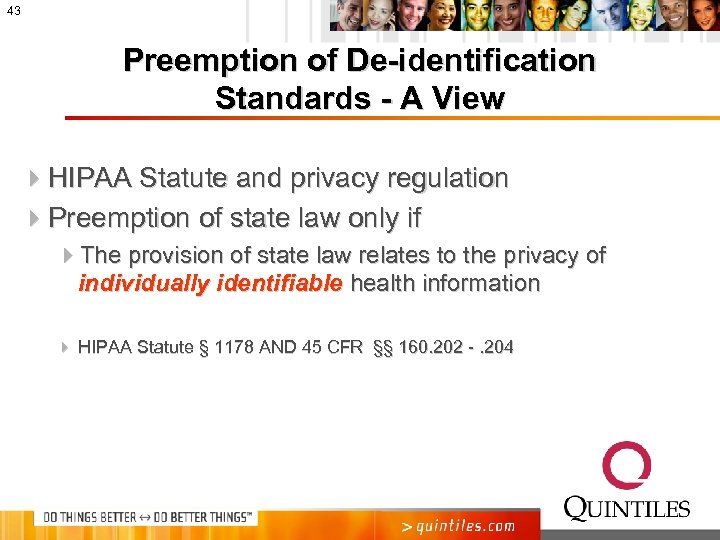 43 Preemption of De-identification Standards - A View 4 HIPAA Statute and privacy regulation