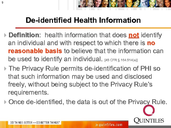 9 De-identified Health Information 4 Definition: health information that does not identify an individual