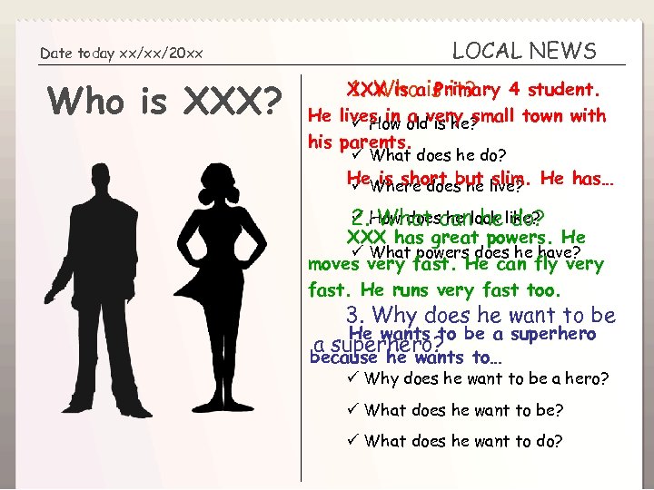 Super Word Kid Part 3 Your Superhero Write about your superhero! Date today xx/xx/20