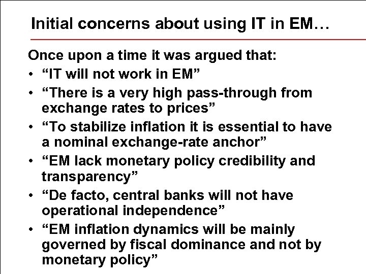 Initial concerns about using IT in EM… Once upon a time it was argued