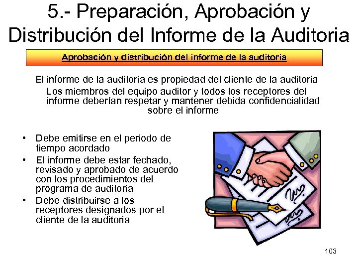 5. - Preparación, Aprobación y Distribución del Informe de la Auditoria Aprobación y distribución