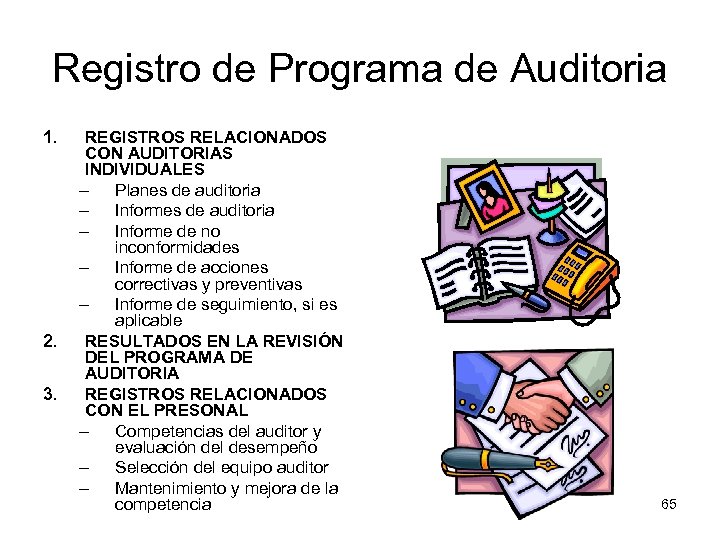 Registro de Programa de Auditoria 1. 2. 3. REGISTROS RELACIONADOS CON AUDITORIAS INDIVIDUALES –