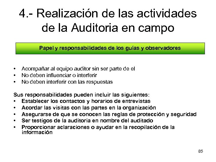 4. - Realización de las actividades de la Auditoria en campo Papel y responsabilidades