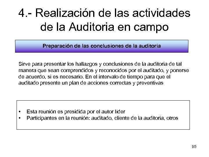 4. - Realización de las actividades de la Auditoria en campo Preparación de las