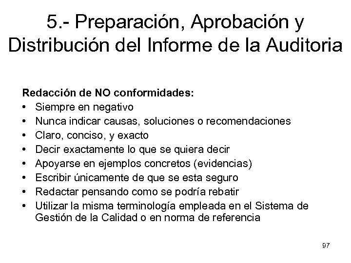 5. - Preparación, Aprobación y Distribución del Informe de la Auditoria Redacción de NO