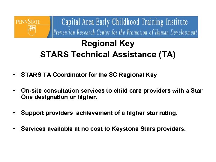 Regional Key STARS Technical Assistance (TA) • STARS TA Coordinator for the SC Regional