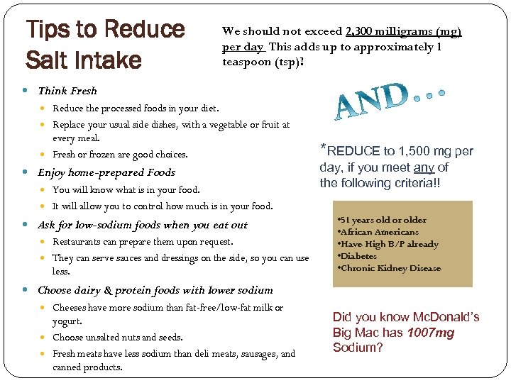 Tips to Reduce Salt Intake We should not exceed 2, 300 milligrams (mg) per
