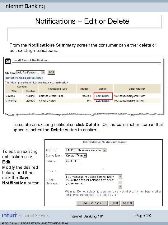 Internet Banking Notifications – Edit or Delete From the Notifications Summary screen the consumer