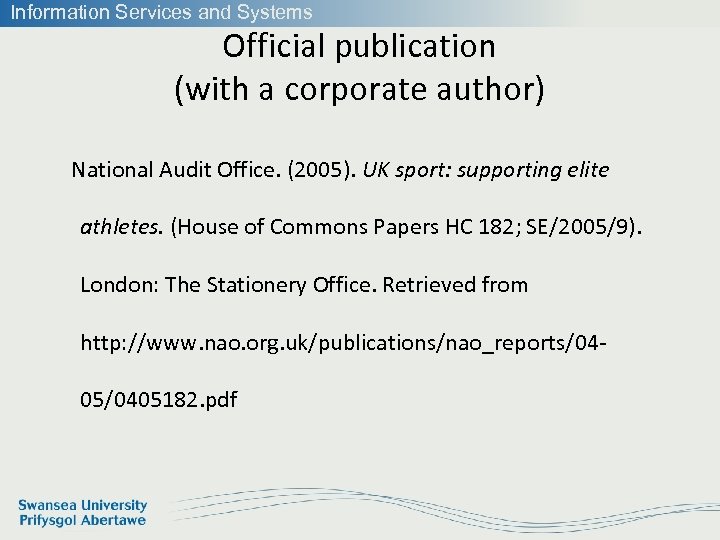 Information Services and Systems Official publication (with a corporate author) National Audit Office. (2005).