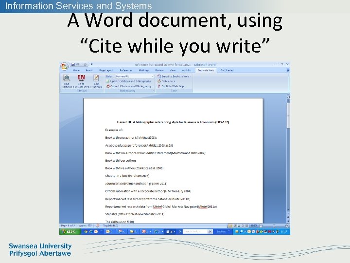 Information Services and Systems A Word document, using “Cite while you write” 