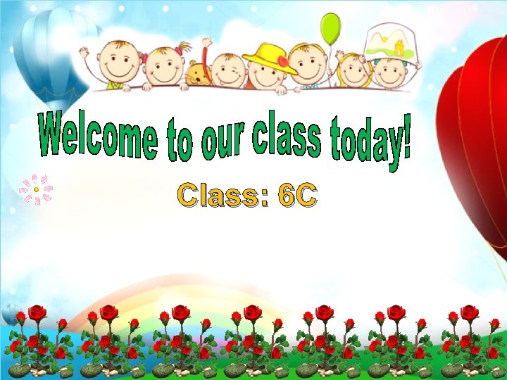 Class: 6 C 