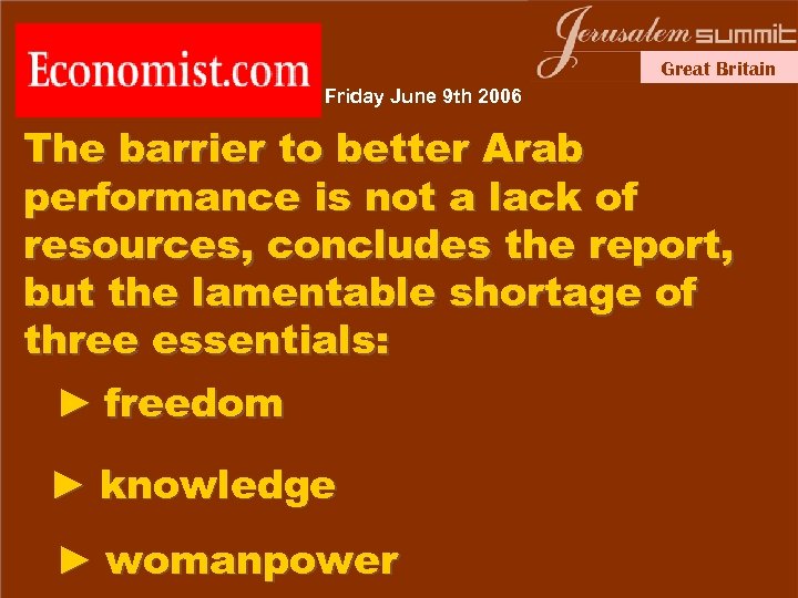 Great Britain Friday June 9 th 2006 The barrier to better Arab performance is