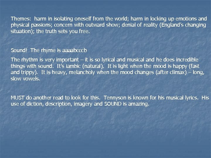 Themes: harm in isolating oneself from the world; harm in locking up emotions and