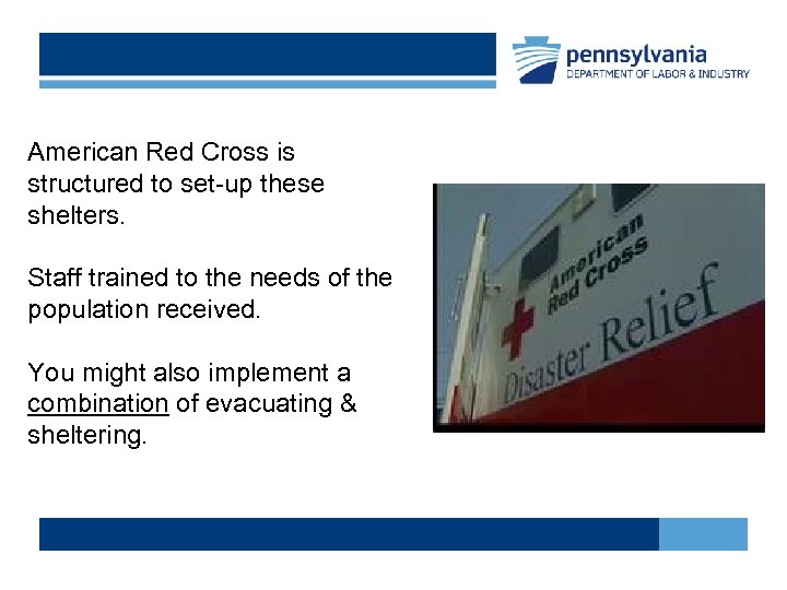 American Red Cross is structured to set-up these shelters. Staff trained to the needs