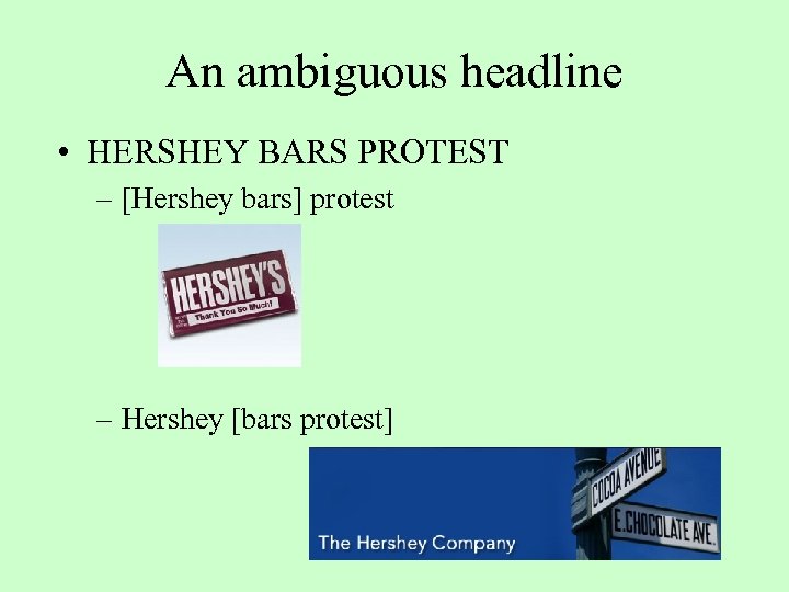 An ambiguous headline • HERSHEY BARS PROTEST – [Hershey bars] protest – Hershey [bars