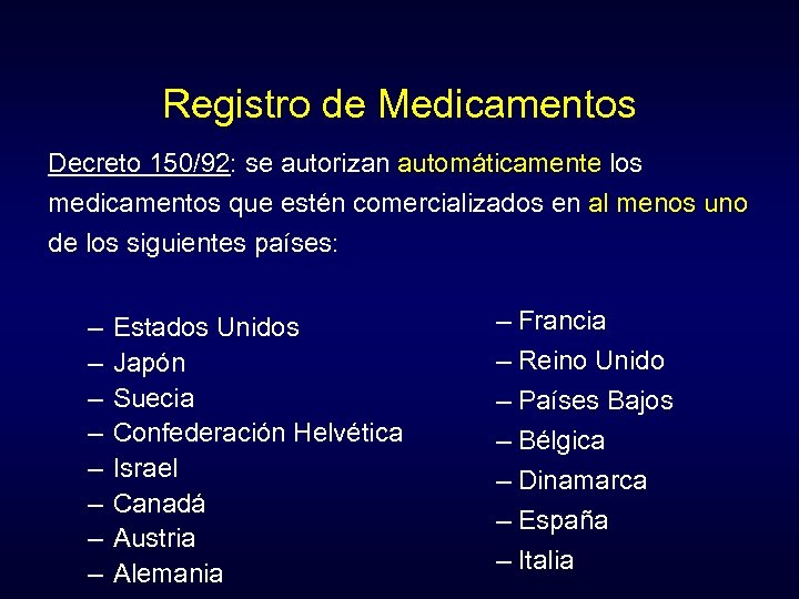 Registro de Medicamentos Decreto 150/92: se autorizan automáticamente los medicamentos que estén comercializados en