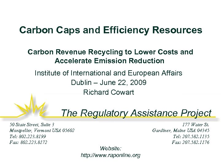 Carbon Caps and Efficiency Resources Carbon Revenue Recycling to Lower Costs and Accelerate Emission