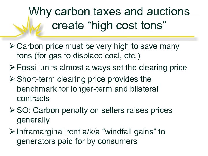 Why carbon taxes and auctions create “high cost tons” Ø Carbon price must be