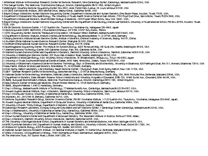 1. Whitehead Institute for Biomedical Research, Center for Genome Research, Nine Cambridge Center, Cambridge,