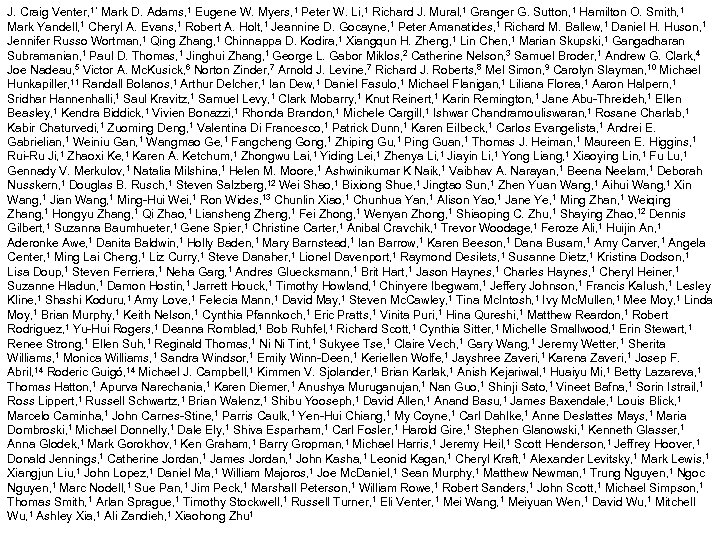 J. Craig Venter, 1* Mark D. Adams, 1 Eugene W. Myers, 1 Peter W.