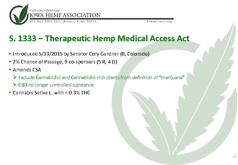 S. 1333 – Therapeutic Hemp Medical Access Act • Introduced 5/13/2015 by Senator Cory