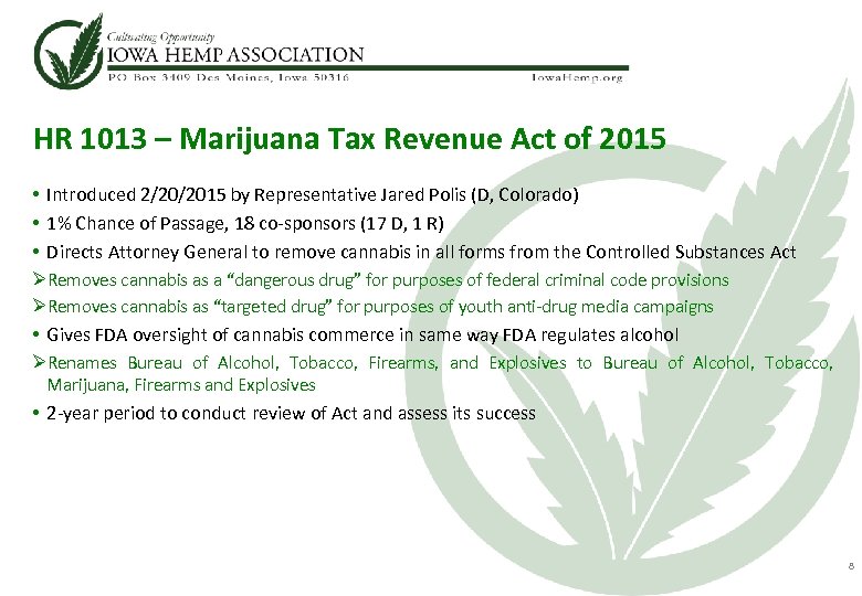HR 1013 – Marijuana Tax Revenue Act of 2015 • Introduced 2/20/2015 by Representative