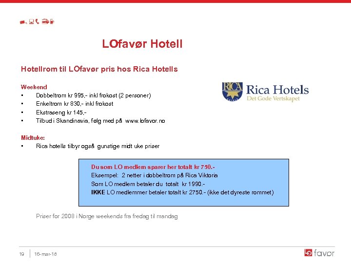 LOfavør Hotellrom til LOfavør pris hos Rica Hotells Weekend • Dobbeltrom kr 995, -