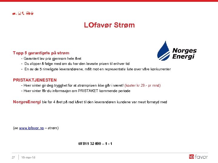  LOfavør Strøm Topp 5 garantipris på strøm - Garantert lav pris gjennom hele